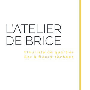 L'Atelier de Brice | Fleuriste
